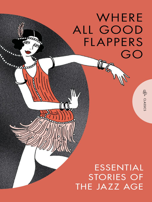 Title details for Where All Good Flappers Go by David M. Earle - Available